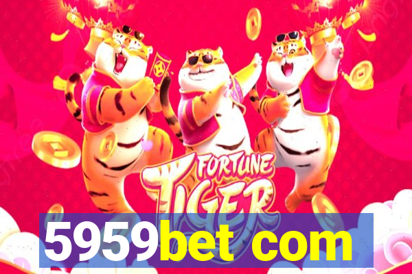 5959bet com